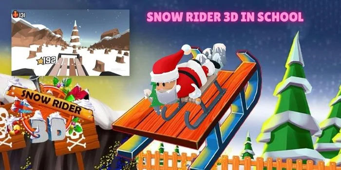 Snow Rider 3D in School